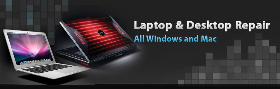 Laptop & Desktop Repair
